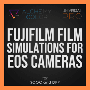 🜃 Alchemy Color Emulation - Universal Pro - Fujifilm SOOC Color for EOS Cameras